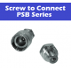 PSB Series (Screw-to-Connect)